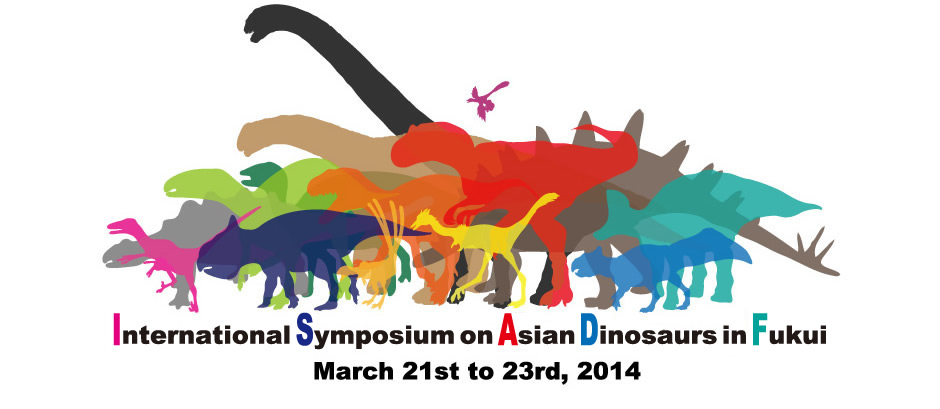 International Symposium on Asian Dinosaurs in Fukui  March 21st to 23rd.2014